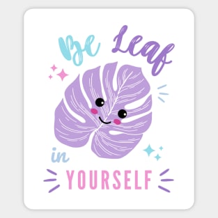 BeLeaf in Yourself | Pastel Monstera Leaf Sticker